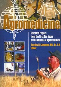 Agromedicine di Stanley H. Schuman edito da Taylor & Francis Inc