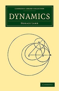 Dynamics di Horace Lamb edito da Cambridge University Press
