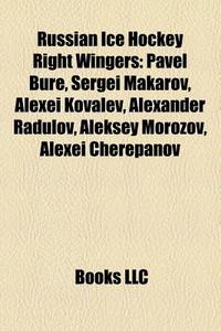 Russian Ice Hockey Right Wingers: Pavel di Books Llc edito da Books LLC, Wiki Series