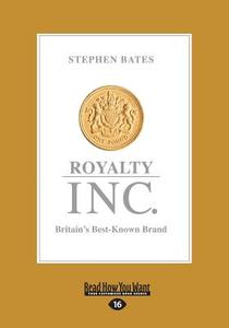 Royalty Inc. di Stephen Bates edito da Readhowyouwant.com Ltd
