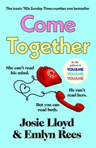 Come Together di Josie Lloyd, Emlyn Rees edito da Vintage Publishing