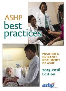 Ashp Best Practices di Bruce Hawkins, American Society of Health-System Pharmacists edito da American Society Of Health-system Pharmacists