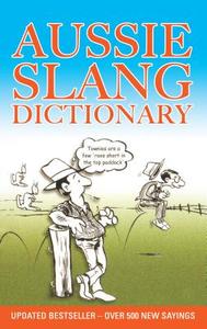 Aussie Slang Dictionary di Lolla Stewart edito da Brolga Pub.