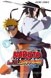 Naruto the Movie: Shippuden - Fesseln di Masashi Kishimoto edito da Carlsen Verlag GmbH