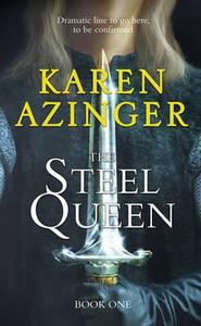 Steel Queen di Karen Azinger edito da Harper Voyager