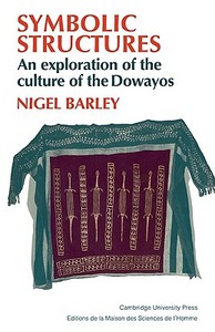 Symbolic Structures di Nigel Barley edito da Cambridge University Press