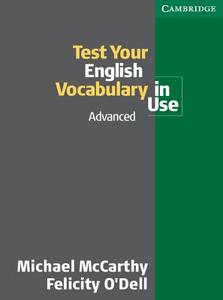 Test Your English Vocabulary In Use: Advanced di Michael Mccarthy, Felicity O'dell edito da Cambridge University Press
