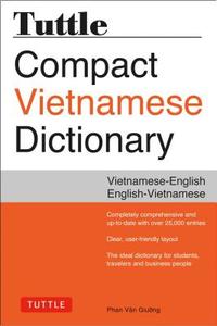 Tuttle Compact Vietnamese Dictionary: Vietnamese-English English-Vietnamese di Phan Van Giuong edito da TUTTLE PUB