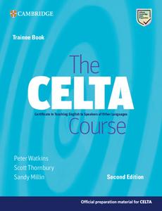 The CELTA Course Trainee Book di Peter Watkins, Scott Thornbury, Sandy Millin edito da Cambridge University Press