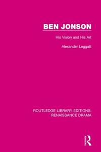 Ben Jonson di Alexander Leggatt edito da Taylor & Francis Ltd