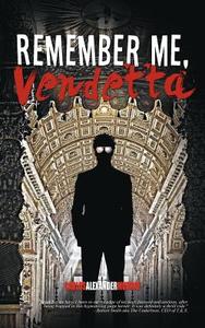 Remember Me, Vendetta di Carlos Alexander Murray edito da AUTHORHOUSE