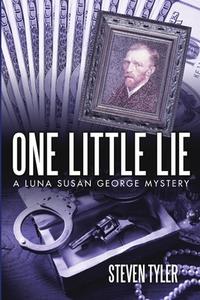 One Little Lie di Steven Tyler edito da Lulu Publishing Services