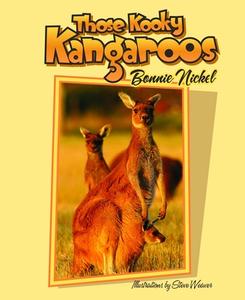 Those Kooky Kangaroos di Bonnie Nickel edito da Rowman & Littlefield