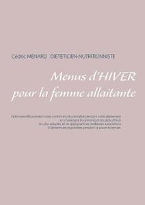 Menus d'hiver pour la femme allaitante di Cedric Menard edito da Books on Demand