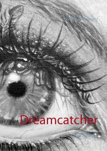 Dreamcatcher 3 di Christine Ferdinand edito da Books on Demand