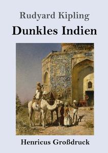 Dunkles Indien (Großdruck) di Rudyard Kipling edito da Henricus