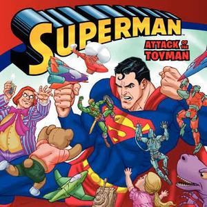 Superman: Attack of the Toyman di John Sazaklis edito da HarperFestival