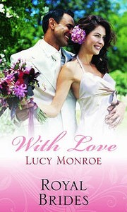 Royal Brides di Lucy Monroe edito da M&b Publishing