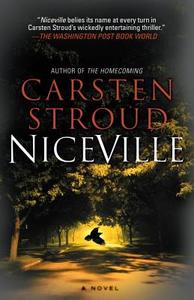 Niceville: Book One of the Niceville Trilogy di Carsten Stroud edito da VINTAGE