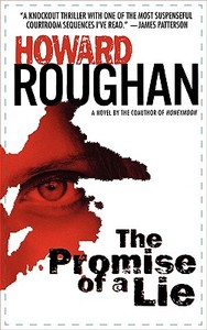 The Promise of a Lie di Howard Roughan edito da GRAND CENTRAL PUBL