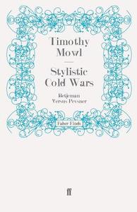 Stylistic Cold Wars di Timothy Mowl edito da Faber and Faber ltd.