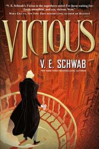 Vicious di Victoria Schwab edito da Tor Books