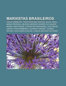 Marxistas Brasileiros: Oscar Niemeyer, T di Fonte Wikipedia edito da Books LLC, Wiki Series