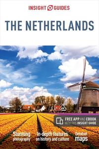 Insight Guides Netherlands (Travel Guide with Free eBook) di Insight Guides edito da APA Publications