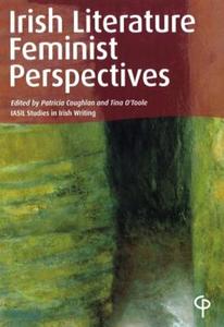 Irish Literature Feminist Perspectives edito da Lang, Peter