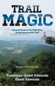Trail Magic di Trevelyan Quest Edwards edito da Brolga Publishing Pty Ltd