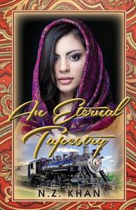 An Eternal Tapestry di N. Z Khan edito da Book Venture Publishing LLC