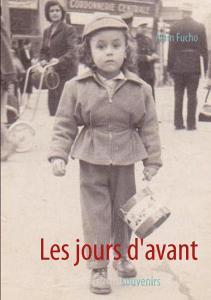 Les jours d'avant di Alain Fucho edito da Books on Demand