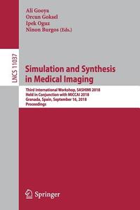 Simulation and Synthesis in Medical Imaging edito da Springer-Verlag GmbH