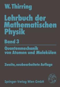 Lehrbuch der Mathematischen Physik di Walter Thirring edito da Springer Vienna