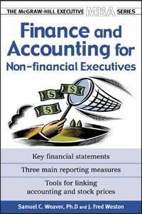 Finance & Accounting for Non-Financial Managers di Samuel C. Weaver edito da McGraw-Hill Education