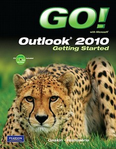 Go! with Microsoft Outlook 2010 Getting Started [With CDROM] di Shelley Gaskin, Patricia Hammerle edito da Prentice Hall