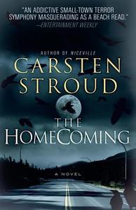 The Homecoming: Book Two of the Niceville Trilogy di Carsten Stroud edito da VINTAGE