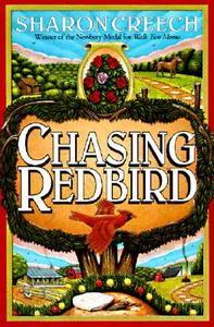 Chasing Redbird di Sharon Creech edito da TURTLEBACK BOOKS