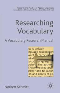 Researching Vocabulary di Norbert Schmitt edito da Palgrave USA