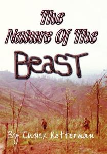 The Nature of the Beast di Chuck Ketterman edito da AuthorHouse
