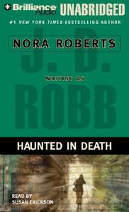Haunted in Death di J. D. Robb edito da Brilliance Audio