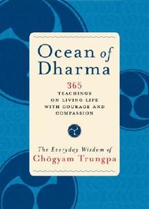 Ocean of Dharma: The Everyday Wisdom of Chogyam Trungpa di Chogyam Trungpa edito da Shambhala Publications