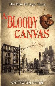 A Bloody Canvas di Andrew Gallimore edito da Mercier Press