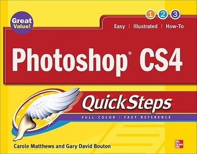 Photoshop CS4 QuickSteps di Gary David Bouton, Carole Matthews edito da OSBORNE
