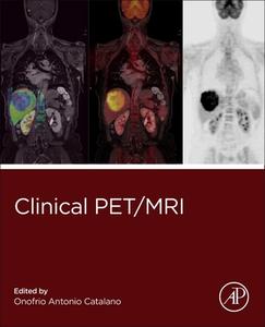 Clinical Pet/MR edito da ACADEMIC PR INC