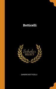 Botticelli di Sandro Botticelli edito da Franklin Classics