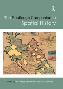 The Routledge Companion To Spatial History edito da Taylor & Francis Ltd