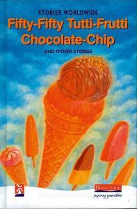 Fifty-Fifty Tutti-Frutti Chocolate Chip & Other Stories di Esther Menon edito da Pearson Education Limited
