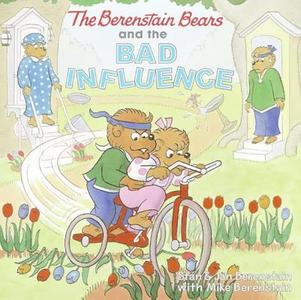 The Berenstain Bears and the Bad Influence di Stan Berenstain, Jan Berenstain edito da TURTLEBACK BOOKS