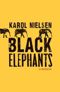 Black Elephants di Karol Nielsen edito da UNP - Bison Original